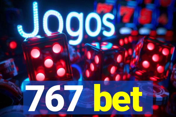 767 bet